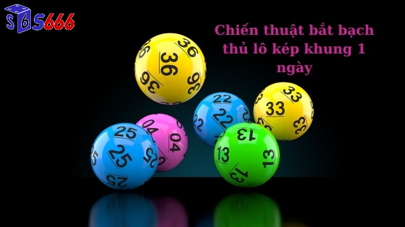 Nắm bắt quy tắc chơi bạch thủ lô kép