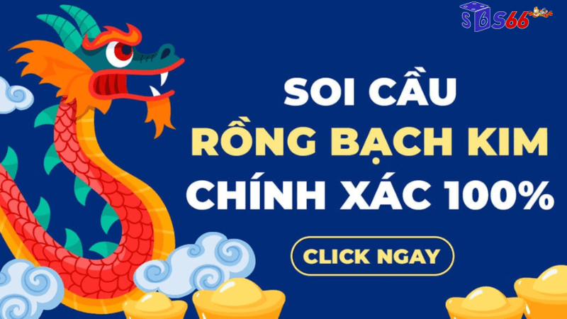 Soi cầu 247 rồng bạch kim tại S66