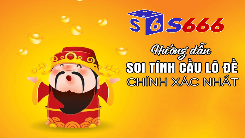 Kỹ thuật dự đoán cầu lô chuẩn tại S666