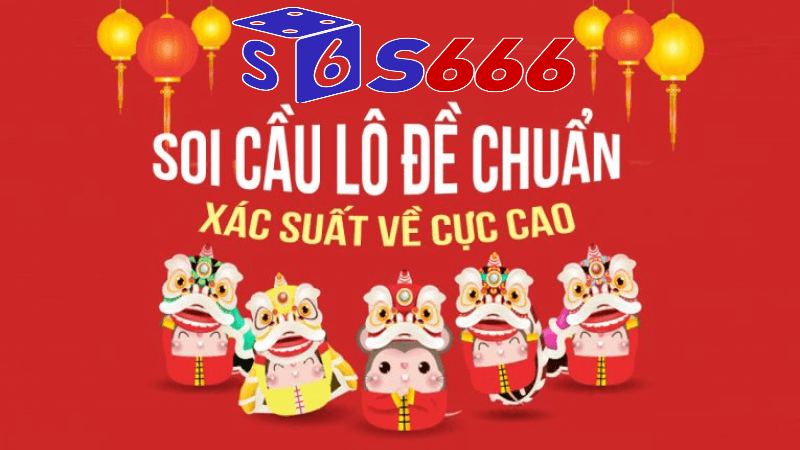 Dự đoán cầu lô thông qua S666